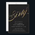 Sixty Black Gold Typography 60th Birthday Invitation<br><div class="desc">Sixty Black Gold Typography 60th Birthday Invitation. Introducing our glamourous Black and Gold Foil Milestone Birthday Invitation, designed to make a bold statement. Against a striking black background, shimmering gold foil accents create an exquisite contrast, capturing attention and setting the tone for an unforgettable celebration. The elegant script typography adds...</div>