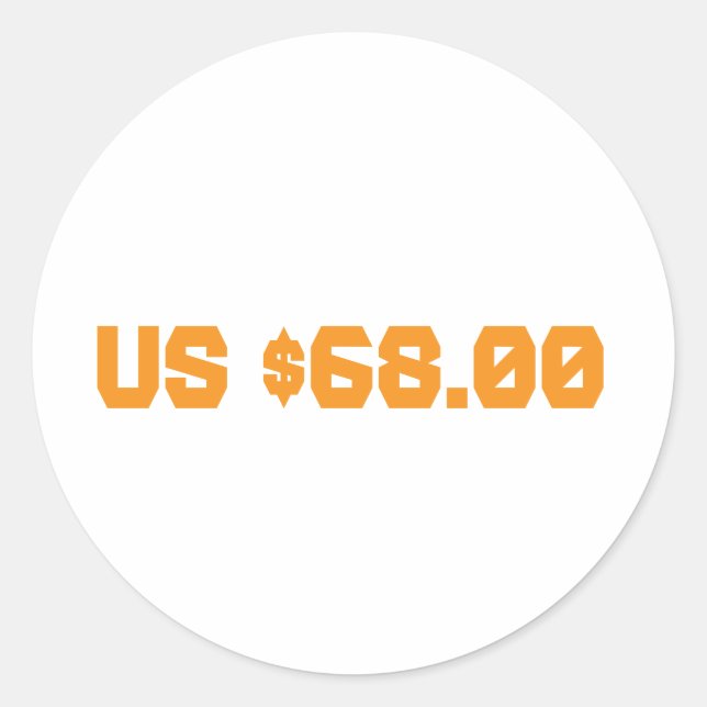Sixty eight dollars classic round sticker (Front)