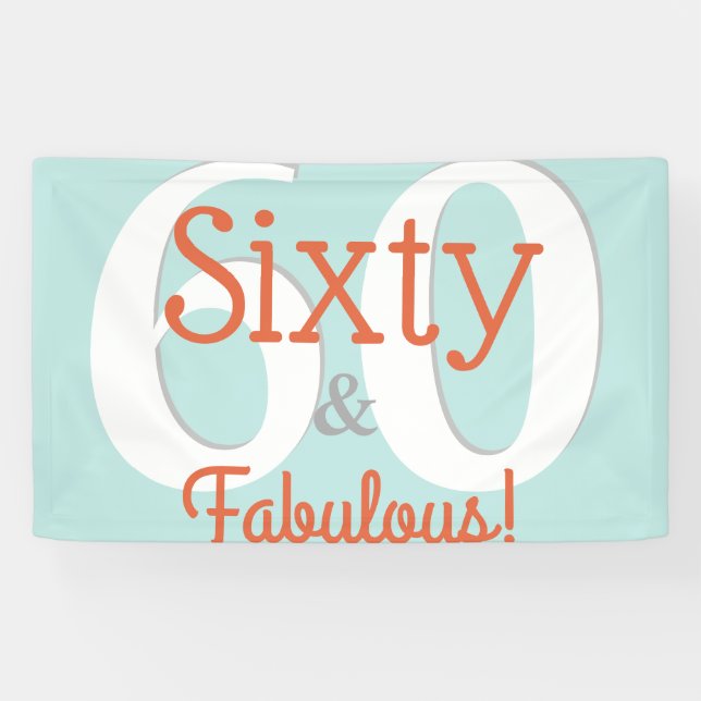 Sixty & Fabulous Happy 60th Birthday Teal & Orange Banner (Horizontal)