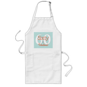 Sixty & Fabulous Happy 60th Birthday Teal & Orange Long Apron