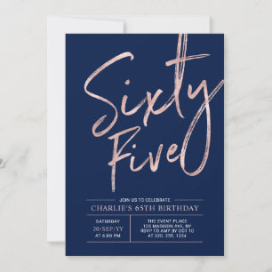 Sixty Five   Rose Gold & Navy 65th Birthday Invitation