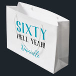 SIXTY HELL YEAH! Funny Personalised 60th Birthday Large Gift Bag<br><div class="desc">Turn sixty in bold turquoise style! This personalised “SIXTY HELL YEAH!” gift bag brings humour, edge, and customisation to your 60th birthday celebration. The fresh turquoise tone adds a vibrant touch to the bold design, perfect for wrapping fun presents in style. Personalise it with any name to make it unforgettable....</div>