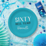 Sixty Hell Yeah! Funny Turquoise 60th Birthday  Paper Plate<br><div class="desc">Add bold energy to your 60th birthday celebration with these fun and feisty paper plates! Featuring the playful phrase “Sixty Hell Yeah!” in a vibrant turquoise design, plus personalised text, these party plates make a memorable statement. Perfect for milestone birthdays with attitude, they’re ideal for cake, snacks, and all the...</div>