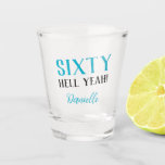 SIXTY HELL YEAH! Personalised Funny 60th Birthday  Shot Glass<br><div class="desc">Raise a glass to sixty in bold style with this hilarious and edgy personalised shot glass! Featuring the empowering “SIXTY HELL YEAH!” slogan and a customisable name, it's the perfect party favour or gift for anyone rocking their 60th with attitude. Great for milestone birthday celebrations, girls’ weekends, or just keeping...</div>