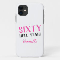 Sixty Hell Yeah! Pink 60th Birthday