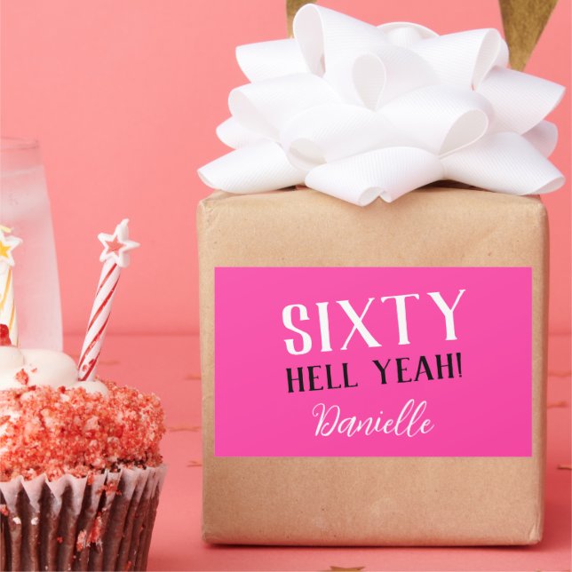 SIXTY HELL YEAH! Pink Funny 60th Birthday  Rectangular Sticker (Party)