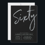 Sixty | Modern Silver & Black 60th Birthday Party Invitation<br><div class="desc">Celebrate your special day with this simple stylish 60th birthday party invitation. This design features a brush script "Sixty" with a clean layout on a black background. You can customise the text and background colour. More designs and party supplies are available at my shop BaraBomDesign.</div>