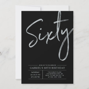 Sixty   Modern Silver & Black 60th Birthday Party Invitation