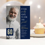 Sixty Photo Blue & Gold 60th Birthday Party Real<br><div class="desc">Celebrate in style with these modern real foil 60th birthday party invitations featuring a chic blue background,  a photo of the birthday boy/girl,  the funny saying 'it took sixty years to look this good!',  and a simple text template that is easy to personalise.</div>