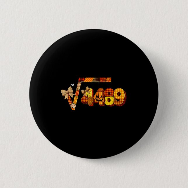 Sixty Seven 67 Meme Square Root 4489 Slang Math Te 6 Cm Round Badge (Front)
