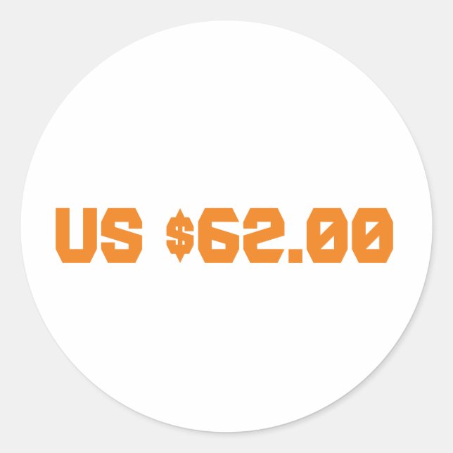 sixty two dollars classic round sticker (Front)