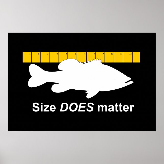 "Size Does Matter" - Funny bass fishing Poster (Front)