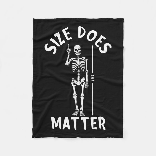 Size Does Problem Halloween 12 Foot Skeleton Funny Fleece Blanket (Front)