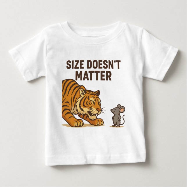 Size Doesn't Matter - Funny Tiger and Mouse Design Baby T-Shirt (Front)