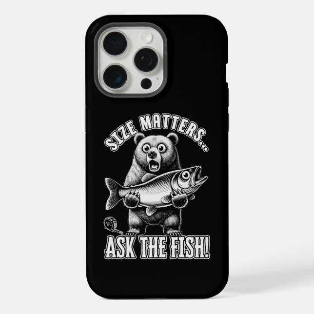  Size matters ask the fish  iPhone Case (Back)