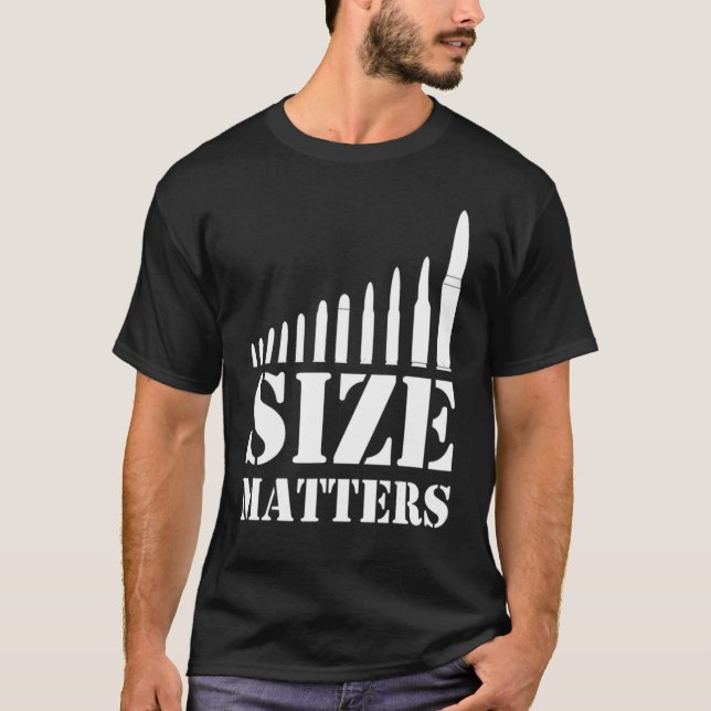 Size Matters Bullets 1 T-Shirt (Front)