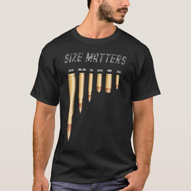 Size Matters Bullets 2 T-Shirt (Front)