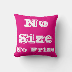 Size matters cushion