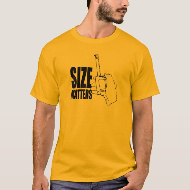 SIZE MATTERS T-Shirt (Front)