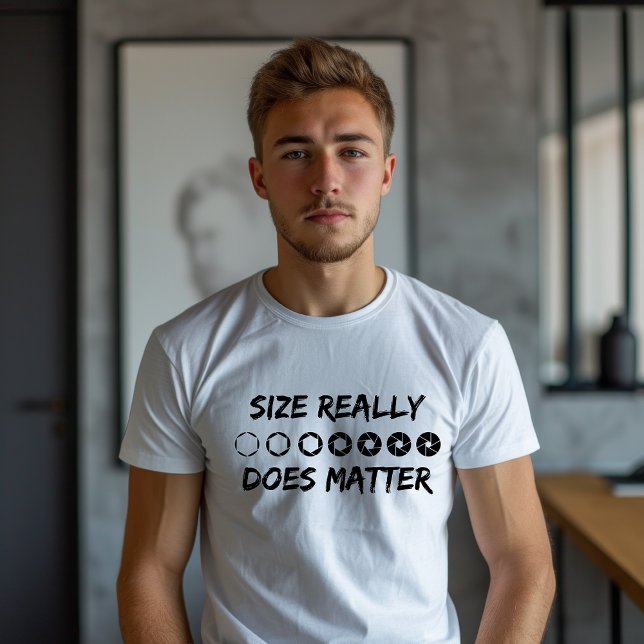 Size Really Does Matter Photography T-Shirt (Creator Uploaded)