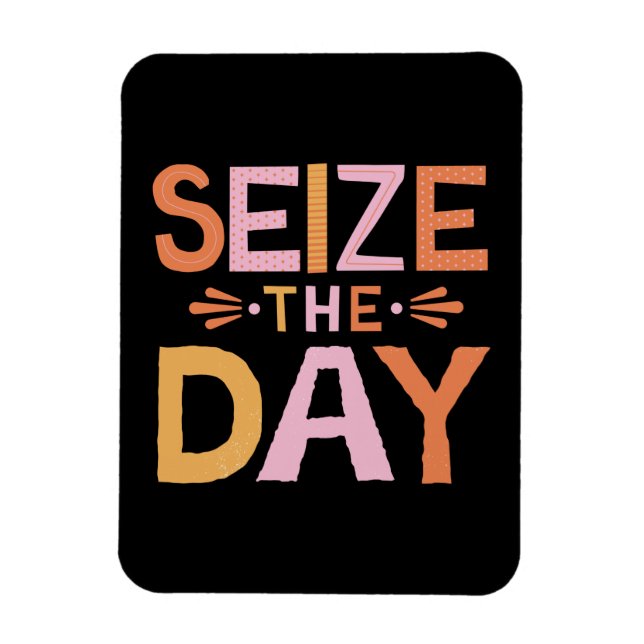 Size The Day Magnet (Vertical)