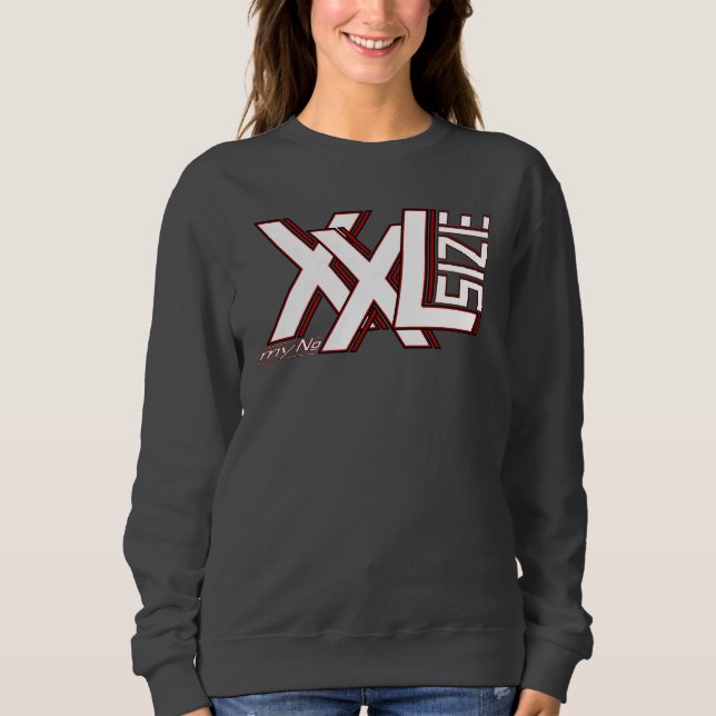 Size XXL - SIZE XXL - my Number Designing Sweatshirt (Front)