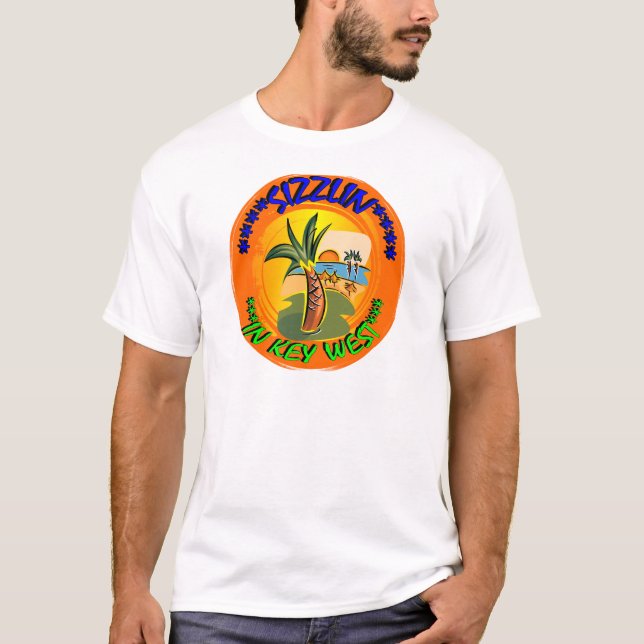 SIZZLIN IN KEY WEST T-Shirt (Front)