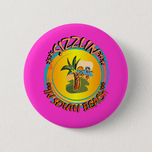 Sizzlin in South Beach 6 Cm Round Badge