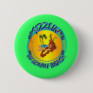 Sizzlin in South Beach 6 Cm Round Badge