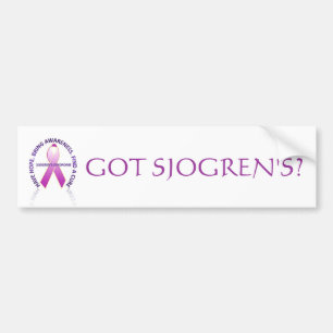 sjogrens awareness, GOT SJOGREN'S? Bumper Sticker