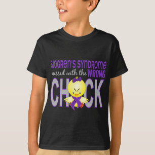 Sjogren's Syndrome Messed With Wrong Chick T-Shirt