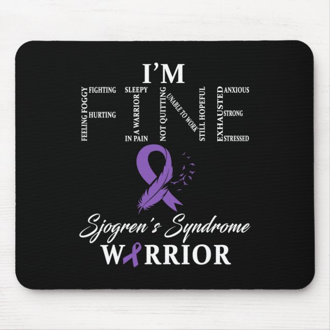 Sjogren's Syndrome Warrior I'm Fine Down Syndrome  Mouse Pad (Front)
