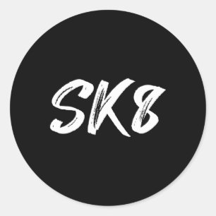 Sk8 Funny Skateboard Skate Skateboarding Skater Sk Classic Round Sticker