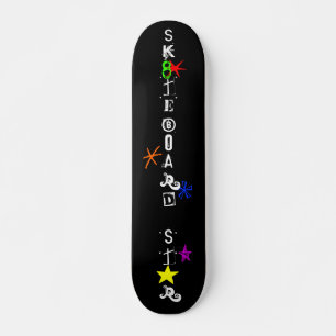 "Sk8teboard St*r" Skateboard