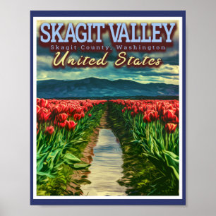 SKAGIT VALLEY - TULIP FIELDS - SKAGIT WASHINGTON POSTER