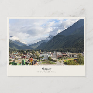 Skagway Beneath the Mountain Valley Postcard