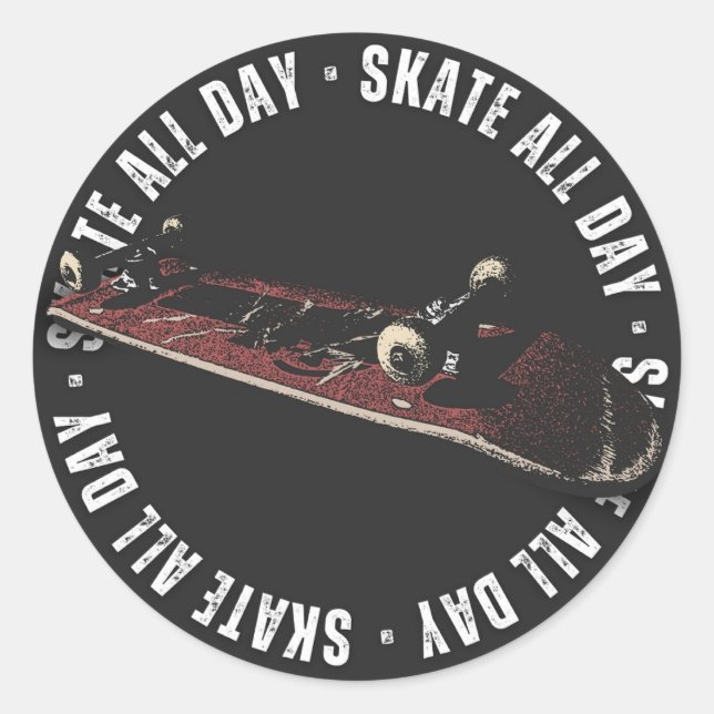Skate All Day Classic Round Sticker (Front)