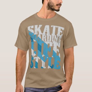 Skate Boarding Life Style T-Shirt
