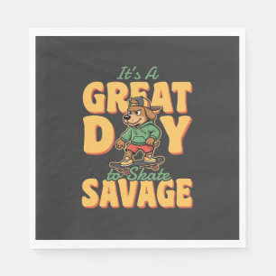 Skate Dog Great Day Savage Napkin