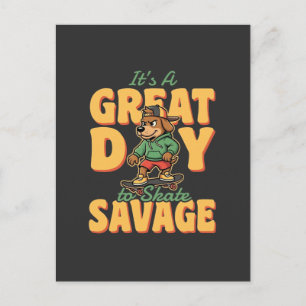 Skate Dog Great Day Savage Postcard
