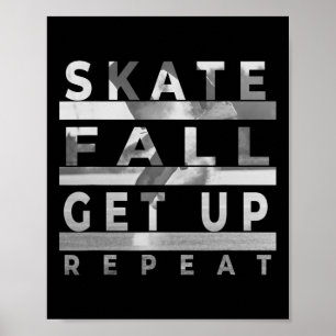 Skate Fall Get Up Repeat - Funny Skateboarding Ska Poster