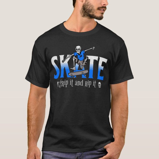 Skate Grip It And Rip It Skeleton Skater T-Shirt (Front)