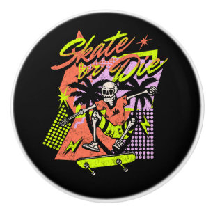 Skate or Die Ceramic Knob