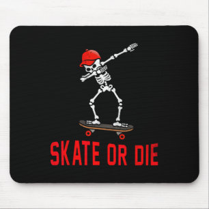 Skate Or Die Dabbing Skeleton Skateboarder Skater Mouse Pad