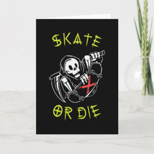 Skate or die Grim Reaper Skeleton Skateboarder Card