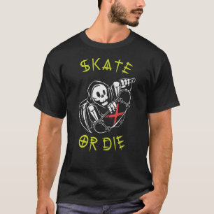 Skate or die Grim Reaper Skeleton Skateboarder T-Shirt