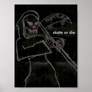 Skate or die in black poster