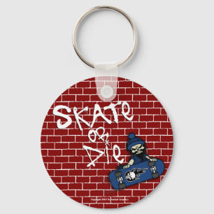 Skate or Die Keychain