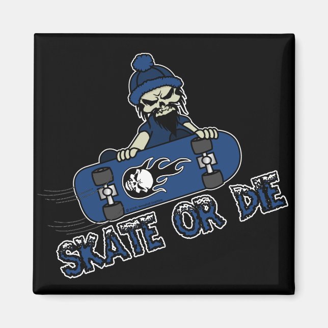 Skate or Die Magnet (Front)