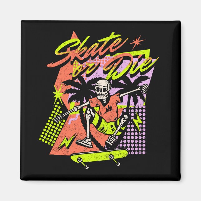 Skate or Die Magnet (Front)
